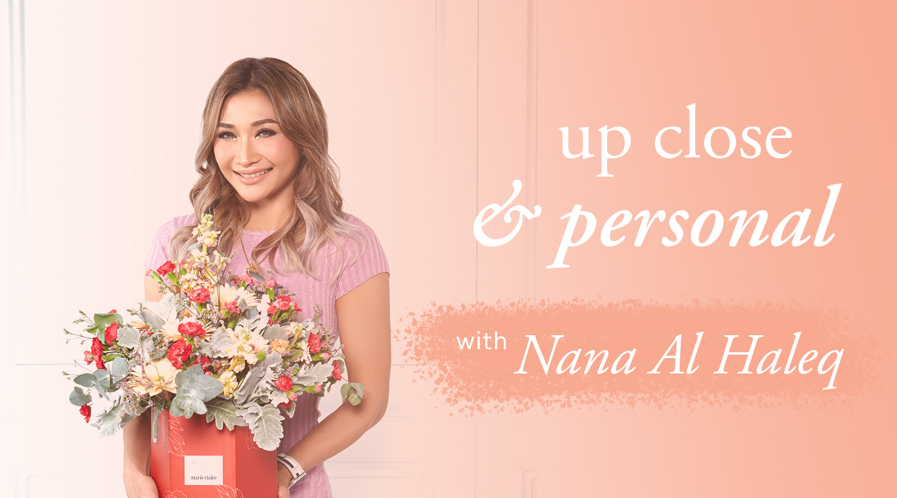 Up Close & Personal with Nana Al Haleq
