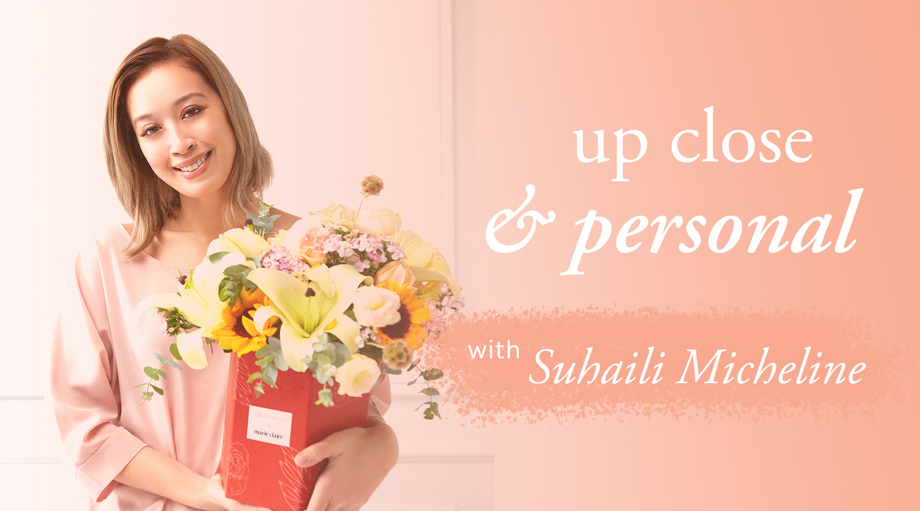 Up Close & Personal with Suhaili Micheline
