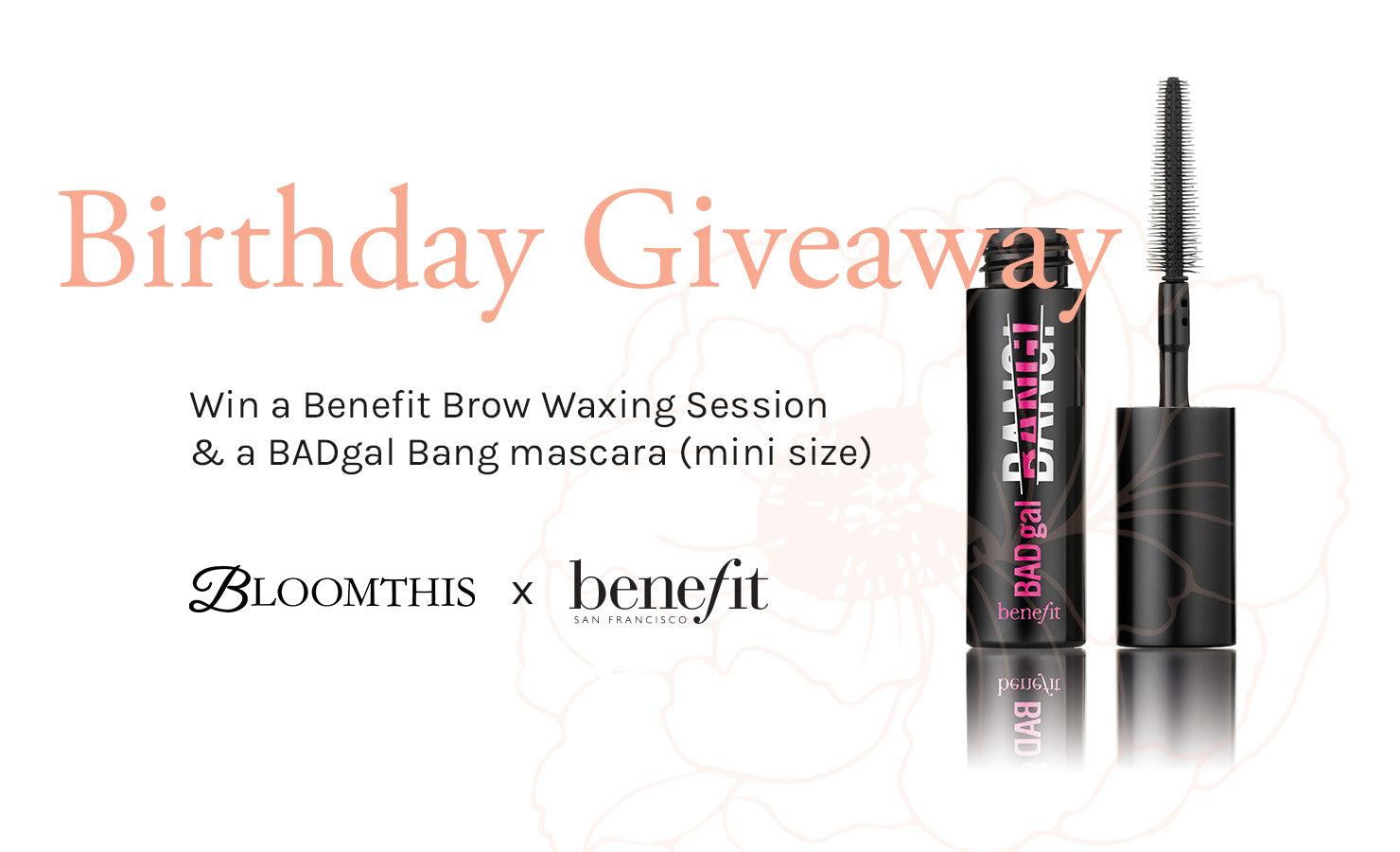 Giveaway: BloomThis x Benefit Birthday Giveaway